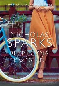 BEZPIECZNA PRZYSTAŃ, NICHOLAS SPARKS