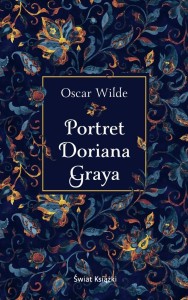 PORTRET DORIANA GRAYA, OSCAR WILDE