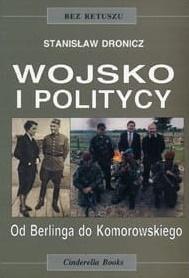 WOJSKO I POLITYCY, STANISŁAW DRONICZ