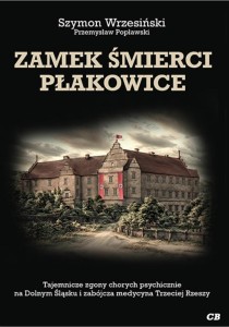 ZAMEK ŚMIERCI PŁAKOWICE W.2, SZYMON WRZESIŃSKI