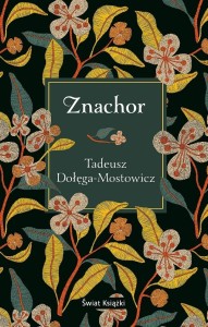 ZNACHOR, TADEUSZ DOŁĘGA-MOSTOWICZ