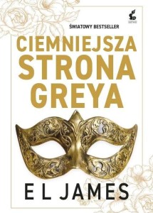 PIĘĆDZIESIĄT ODCIENI T.2 CIEMNIEJSZA STRONA GREYA