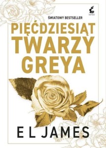 PIĘĆDZIESIĄT ODCIENI T.1 PIĘĆDZIESIĄT TWARZY GREYA
