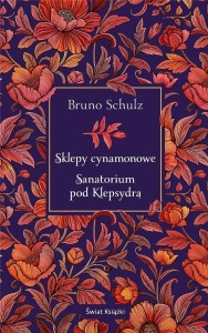 SKLEPY CYNAMONOWE. SANATORIUM POD KLEPSYDRĄ