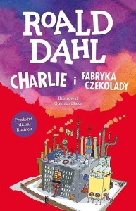 CHARLIE I FABRYKA CZEKOLADY, ROALD DAHL, AL BRYTH
