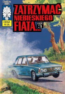 KAPITAN ŻBIK T.49 ZATRZYMAĆ NIEBIESKIEGO FIATA 3