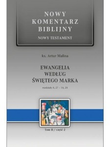 NOWY KOMENTARZ BIBLIJNY. EWANGELIA WG ŚW. MARKA