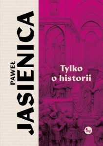 TYLKO O HISTORII, JASIENICA PAWEŁ