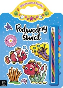 PODWODNY ŚWIAT. MALOWANKA Z NAKLEJKAMI