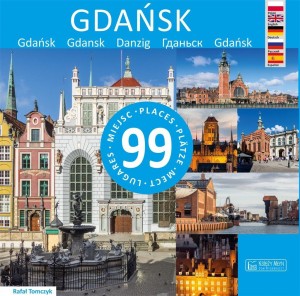 GDAŃSK - 99 MIEJSC, RAFAŁ TOMCZYK