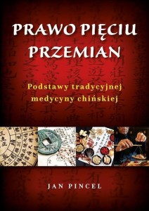 PRAWO PIĘCIU PRZEMIAN, JAN PINCEL