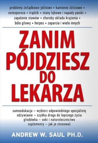 Zanim pójdziesz do lekarza w.2023, Andrew W. Saul