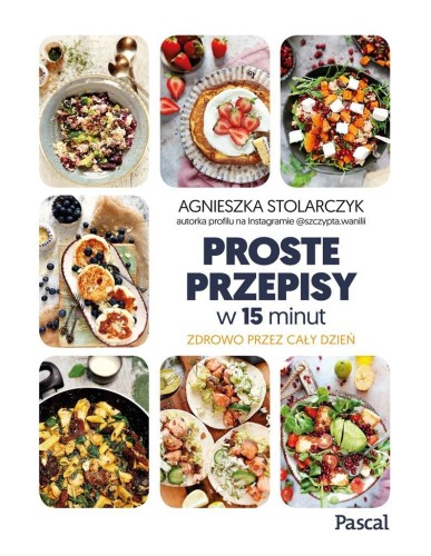 Proste przepisy w 15 minut, Agnieszka Stolarczyk