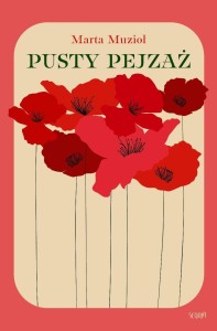 PUSTY PEJZAŻ, MARTA MUZIOŁ
