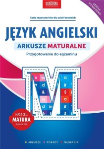 JĘZYK ANGIELSKI. ARKUSZE MATURALNE