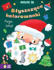 BŁYSZCZĄCE KOLOROWANKI. MAGIA ŚWIĄT
