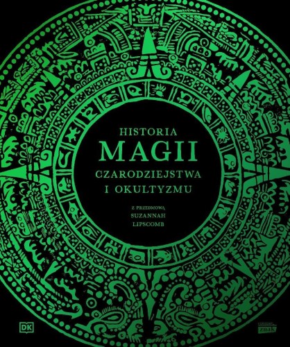 Historia magii, czarodziejstwa i okultyzmu