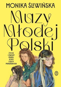 MUZY MŁODEJ POLSKI, MONIKA ŚLIWIŃSKA
