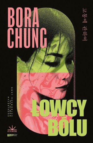 Łowcy bólu, Bora Chung