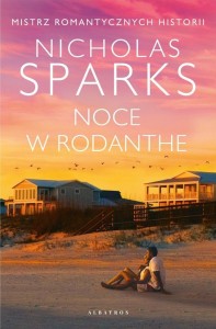 NOCE W RODANTHE, NICHOLAS SPARKS
