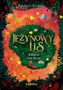 JEŻYNOWY LIS T.2 ZAKLĘCIE OKA BURZY