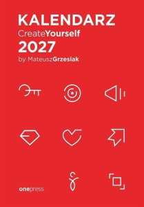 KALENDARZ CREATE YOURSELF 2027, MATEUSZ GRZESIAK