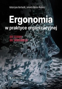 ERGONOMIA W PRAKTYCE ORGANIZACYJNEJ