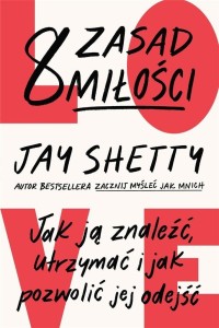 8 ZASAD MIŁOŚCI, JAY SHETTY