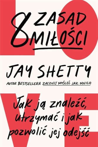8 zasad miłości, Jay Shetty