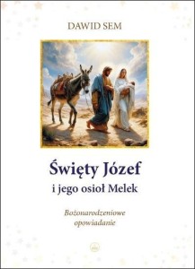 ŚWIĘTY JÓZEF I JEGO OSIOŁ MELEK, DAWID SEM