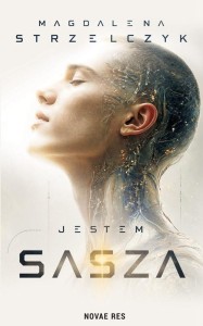 JESTEM SASZA, MAGDALENA STRZELCZYK