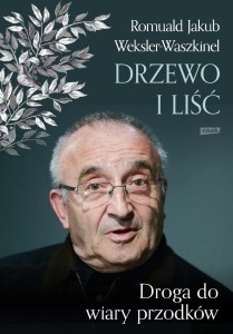 LIŚĆ I DRZEWO. POWRÓT DO WIARY PRZODKÓW