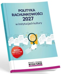 POLITYKA RACHUNKOWOŚCI 2027 W INSTYTUCJACH KULTURY