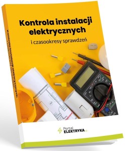 KONTROLA INSTALACJI ELEKTRYCZNYCH