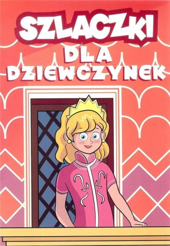 Szlaczki dla dziewczynek, Wiesława Zaręba