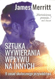 SZTUKA WYWIERANIA WPŁYWU NA INNYCH, JAMES MERRITT