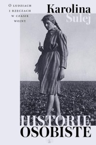 HISTORIE OSOBISTE, KAROLINA SULEJ
