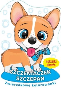 ZWIERZAKOWE KOLOROWANKI. SZCZENIAK SZCZEPAN