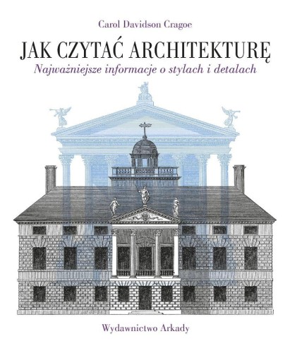 Jak czytać architekturę, Carol Davidson Cragoe