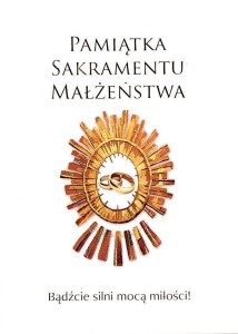 PAMIĄTKA SAKRAMENTU MAŁŻEŃSTWA, PRACA ZBIOROWA