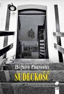 SUDECKOŚĆ, ZBIGNIEW PIOTROWICZ