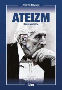 BEZ BOGÓW. ATEIZM, ANDRZEJ NOWICKI