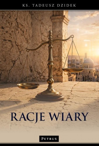 Racje wiary. W stronę rozumnej nadziei