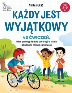 KAŻDY JEST WYJĄTKOWY. 40 ĆWICZEŃ, KTÓRE POMOGĄ...