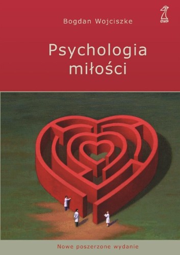 Psychologia miłości. Intymność - Namiętność...