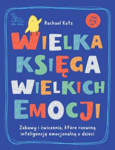 WIELKA KSIĘGA WIELKICH EMOCJI, RACHAEL KATZ