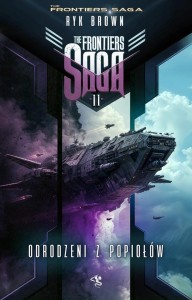 THE FRONTIERS SAGA T.11 ODRODZENI Z POPIOŁÓW