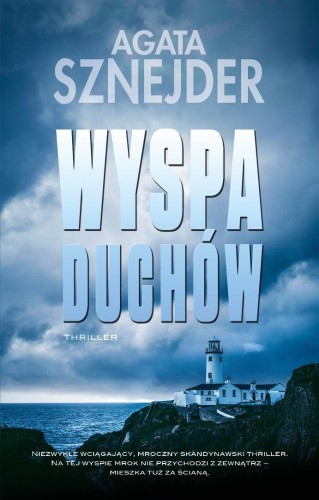 Wyspa duchów, Agata Sznejder