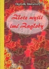 ZŁOTE MYŚLI IMĆ ZAGŁOBY, DOROTA STRUKOWSKA