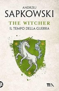 THE WITCHER T.4 IL TEMPO DELLA GUERRA